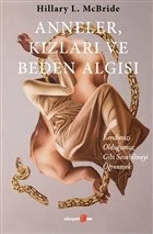 Anneler, Kızları ve Beden Algısı ürün görseli