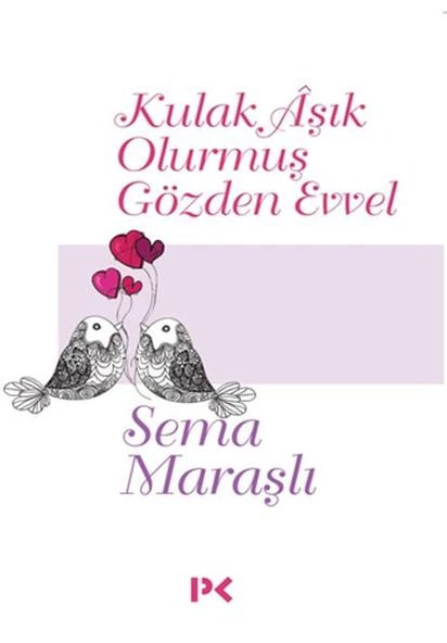 Kulak Aşık Olurmuş Gözden Evvel ürün görseli