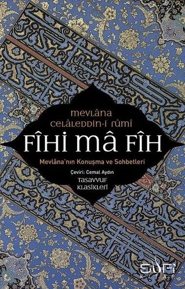 Fihi ma Fih-Mevlana'nın Konuşma ve Sohbetleri ürün görseli