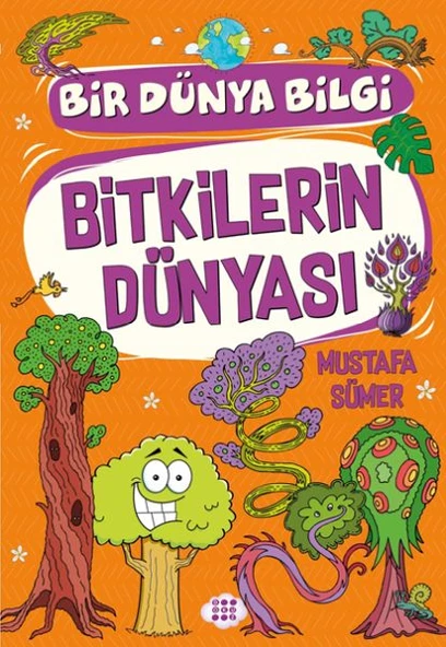 Bitkilerin Dünyası - Bir Dünya Bilgi ürün görseli