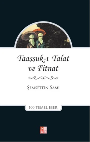 Taaşşuk-ı Talat ve Fitnat ürün görseli