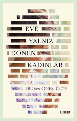 Eve Yalnız Dönen Kadınlar ürün görseli