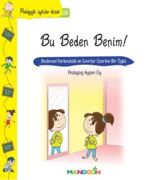 Pedagojik Öyküler 25 - Bu Beden Benim! ürün görseli