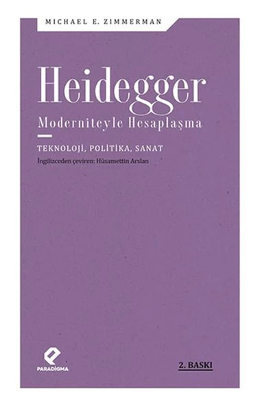 Heidegger Moderniteyle Hesaplaşma - Teknoloji-Politika-Sanat ürün görseli
