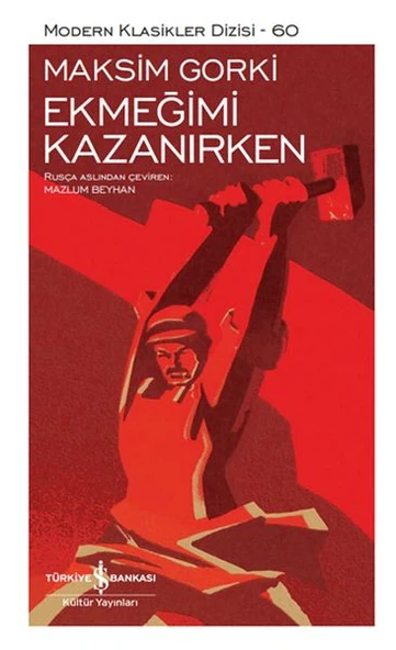 Ekmeğimi Kazanırken - Modern Klasikler Dizisi (Şömizli) ürün görseli