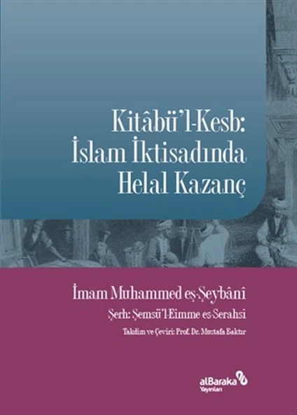 Kitabü'l-Kesb: İslam İktisadında Helal Kazanç ürün görseli