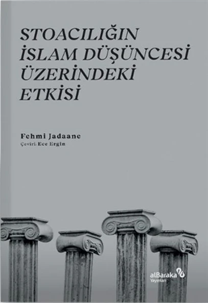 Stoacılığın İslam Düşüncesi Üzerindeki Etkisi ürün görseli