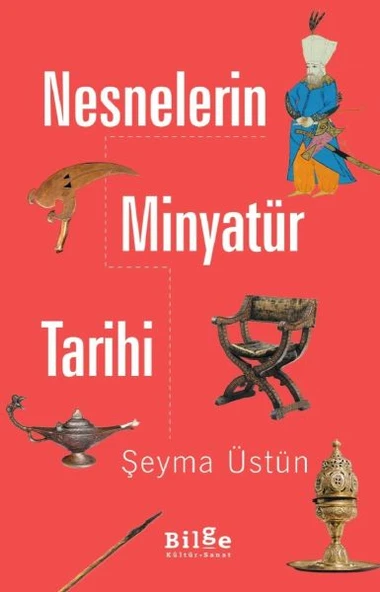 Nesnelerin Minyatür Tarihi ürün görseli
