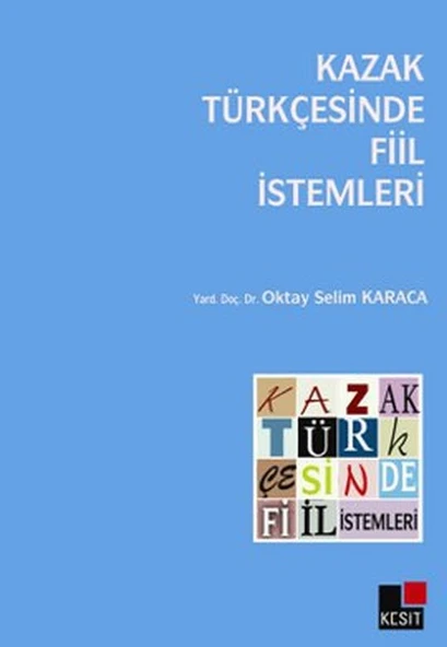 Kazak Türkçesinde Fiil İstemleri/Oktay Selim Karaca