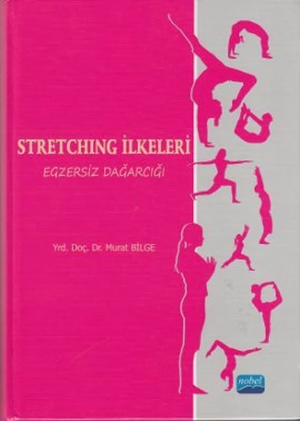 Stretching İlkeleri Egzersiz Dağarcığı (Ciltli)/Murat