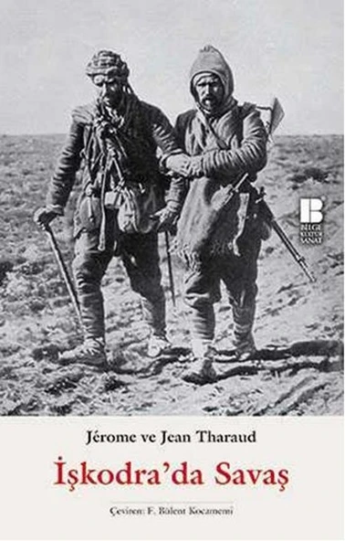 İşkodra'da Savaş/Jerome Tharaud,Jean Tharaud