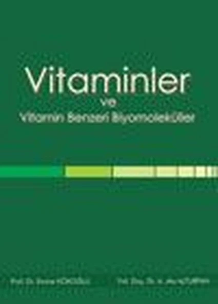 Vitaminler ve Vitamin Benzeri Biyomoleküller/Kolektif