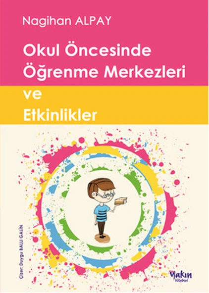 Okul Öncesinde Öğrenme Merkezleri ve