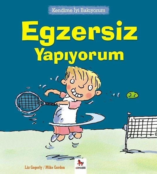 Kendime İyi Bakıyorum Egzersiz Yapıyorum/Liz Gogerly
