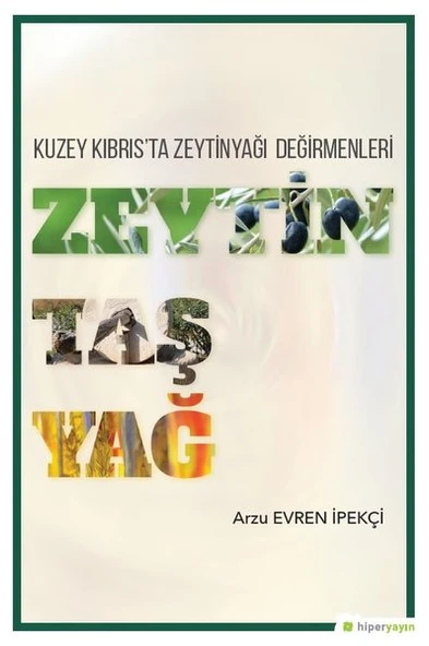 Kuzey Kıbrıs'ta Zeytinyağı Değirmenleri Zeytin Taş