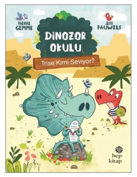 Dinozor Okulu Trise Kimi Seviyor?/Pierre Gemme