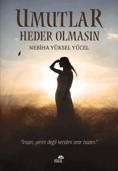 Umutlar Heder Olmasın - Nebiha Yüksel Yücel ürün görseli