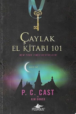 Çaylak El Kitabı 101 P. C. Cast, Kim Doner Pegasus Yayınları ürün görseli