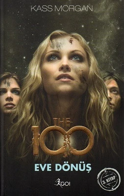 The 100 Eve Dönüş 3. Kitap Kass Morgan Go! Kitap ürün görseli