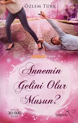 Annemin Gelini Olur Musun? Özlem Türk Müptela Yayınları ürün görseli
