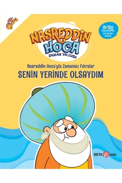 Nasreddin Hoca’yla Zamansız Fıkralar - Senin Yerinde Olsaydım - Fatma Hazan Türkkol 9786054360015 ürün görseli
