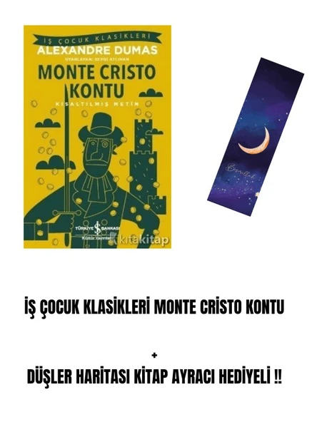 İŞ ÇOCUK KLASİKLERİ Monte Cristo Kontu  + DÜŞLER HARİTASI KİTAP AYRACI HEDİYELİ !! ürün görseli