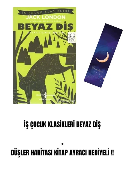 İŞ ÇOCUK KLASİKLERİ BEYAZ DİŞ  + DÜŞLER HARİTASI KİTAP AYRACI HEDİYELİ !! ürün görseli