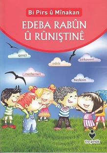 Bi Pirs u Minakan - Edeba Rabun U Runıştıne (Kürtçe) ürün görseli 1