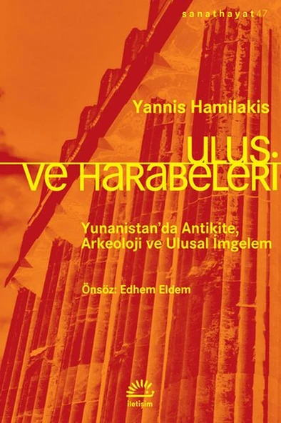 Ulus ve Harabeleri - Yunanistan’da Antikite, Arkeoloji ve Ulusal İmgelem ürün görseli 1
