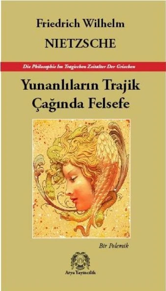Yunanlıların Trajik Çağında Felsefe - Bir Polemik ürün görseli 1