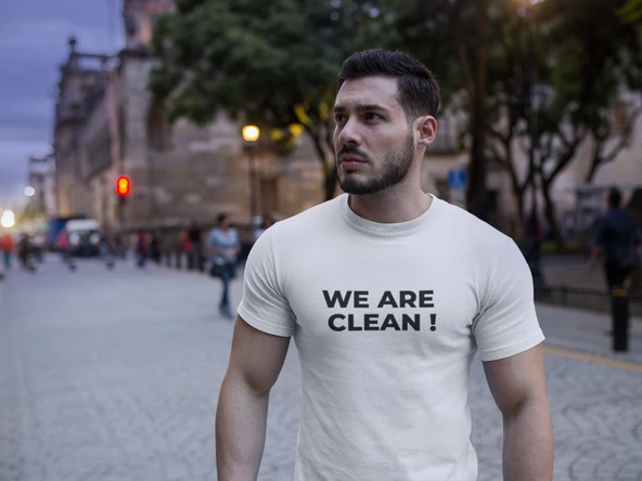 We Are Clean Beyaz Tişört Siyah Yazı