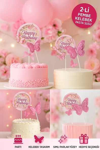Pembe Kelebekli Pasta Süsü 2’li Set – Simli Happy Birthday Tasarım Doğum Günü Dekoru ürün görseli