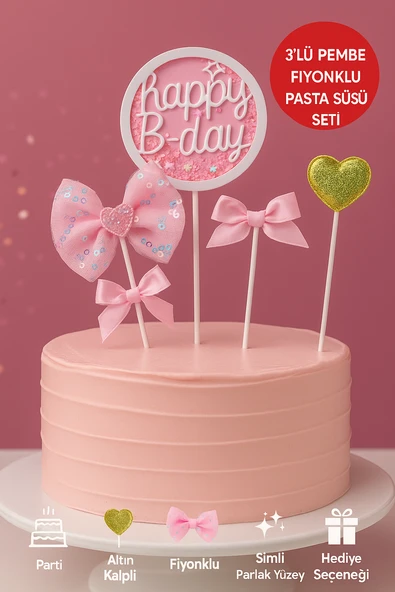 Pembe Fiyonklu Happy B-Day Pasta Süsü 3’lü Set – Altın Kalpli Simli Doğum Günü Dekoru ürün görseli