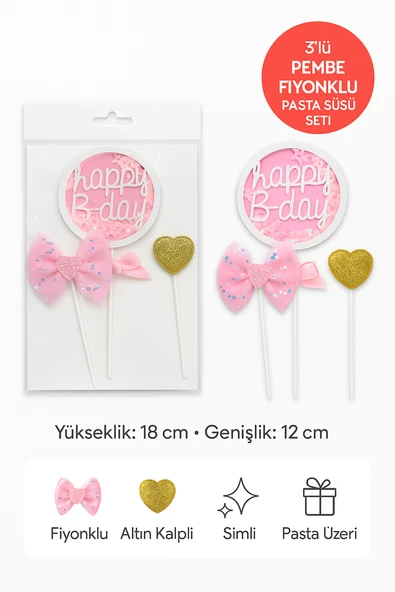 Pembe Fiyonklu Happy B-Day Pasta Süsü 3’lü Set – Altın Kalpli Simli Doğum Günü Dekoru - Resim 4