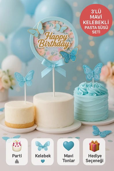 Mavi Kelebekli Happy Birthday Pasta Süsü – 3’lü Simli Fiyonklu Zarif Doğum Günü Seti ürün görseli