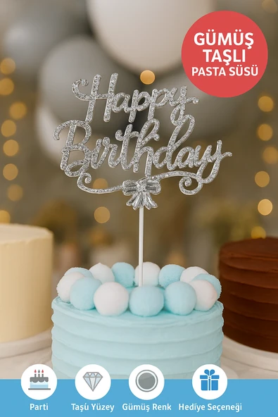 Gümüş Taşlı Happy Birthday Pasta Süsü – Parlak Metal Yazı, Işıltılı Doğum Günü Dekoru ürün görseli