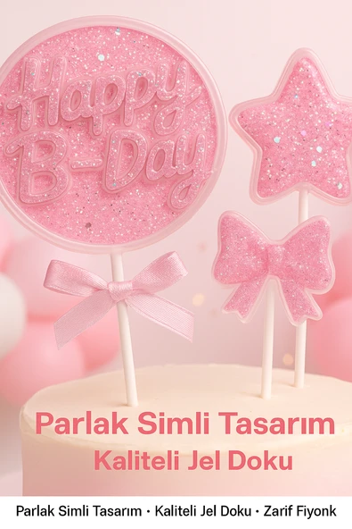Pembe Simli Happy B-day Pasta Süsü – Fiyonklu ve Yıldız Figürlü 3’lü Cake Topper Seti - Resim 3