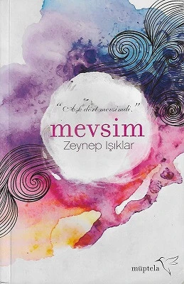 Mevsim Zeynep Işıklar Müptela Yayınları - Resim 2