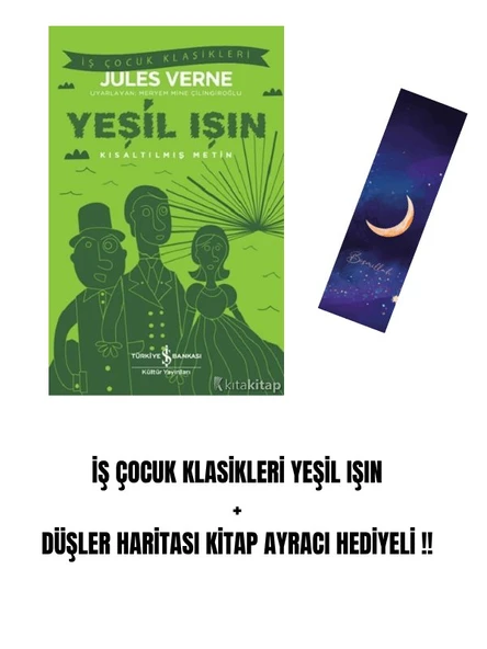 İŞ ÇOCUK KLASİKLERİ YEŞİL IŞIN + DÜŞLER HARİTASI KİTAP AYRACI HEDİYELİ !! ürün görseli