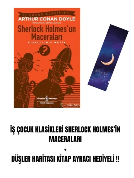 İŞ ÇOCUK KLASİKLERİ SHERLOCK HOLMES’İN MACERALARI + DÜŞLER HARİTASI KİTAP AYRACI HEDİYELİ !! ürün görseli