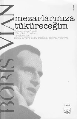Mezarlarınıza Tüküreceğim Boris Vian İthaki Yayınları ürün görseli