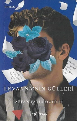 Levanna'nın Gülleri Affan Fatih Öztürk Yeni İnsan Yayınevi ürün görseli