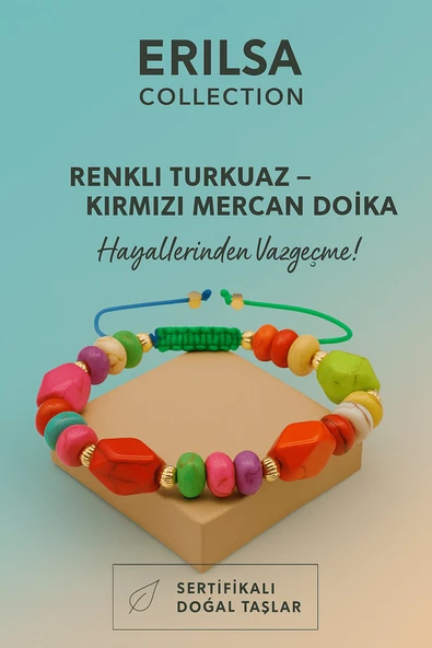 Sertifikalı  Renkli Turkuaz Kırmızı Mercan Taşı Bileklik – Cesaretini Keşfet Hayallerinden Vazgeçme ürün görseli
