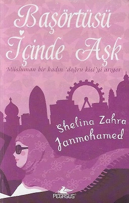 Başörtüsü İçinde Aşk Shelina Zahra Janmohammed Pegasus Yayınları ürün görseli