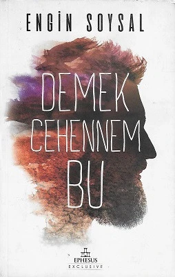Demek Cehennem Bu Engin Soysal Ephesus Yayınları ürün görseli