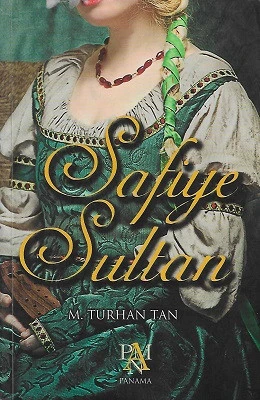 Safiye Sultan M. Turhan Tan Panama Yayıncılık ürün görseli
