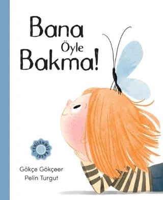 Bana Öyle Bakma ürün görseli 1