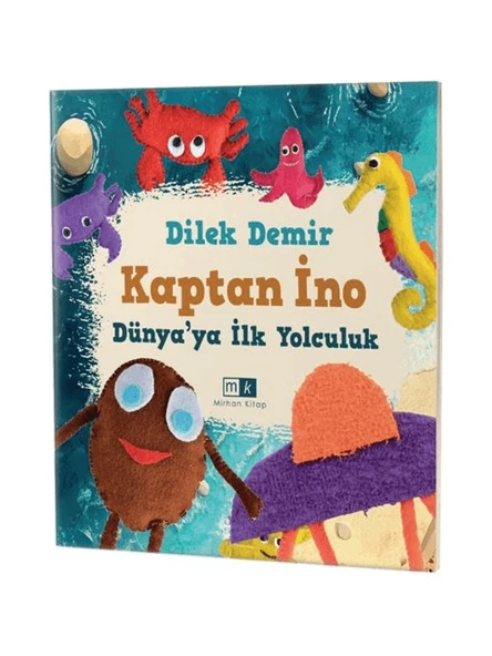 Kaptan Ino Dünya’ya Ilk Yolculuk - Dilek Demir ürün görseli