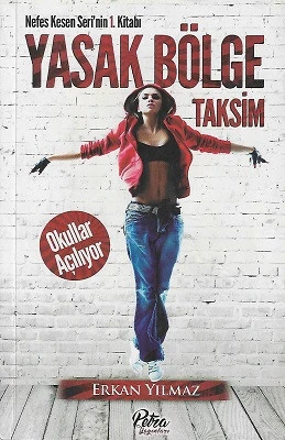 Yasak Bölge Taksim Okullar Açılıyor (Nefes Kesen Serinin 1. Kitabı) Erkan Yılmaz Petra Yayınları ürün görseli