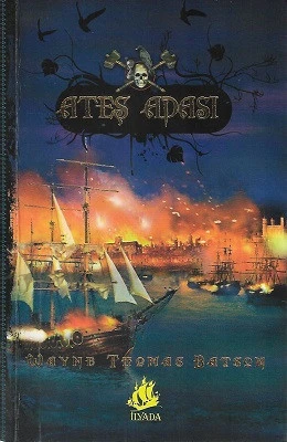 Ateş Adası Wayne Thomas Batson İlyada Yayınları ürün görseli